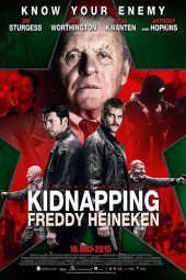 ดูหนังฟรีออนไลน์ Kidnapping Freddy Heineken เรียกค่าไถ่ ไฮเนเก้น