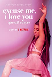 Ariana Grande: Excuse Me I Love You อารีอานา กรานเด ซับไทยเต็มเรื่อง