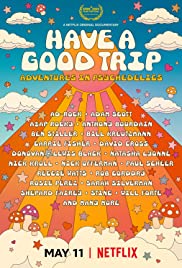 ดูหนัง Netflix Have a Good Trip: Adventures in Psychedelics (2020) ผจญภัยหลุดโลกกับยาหลอนประสาท สารคดี