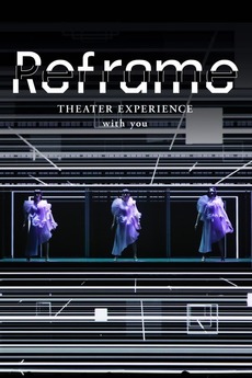 ดูหนังออนไลน์ Reframe THEATER EXPERIENCE with you (2020) HD