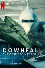 ดูหนังฟรีออนไลน์ Downfall: The Case Against Boeing (2022) ร่วง: วิกฤติโบอิ้ง