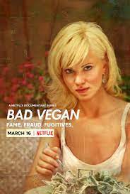 ดูซีรี่ย์ออนไลน์ ซีรี่ย์ฝรั่ง Bad Vegan: Fame. Fraud. Fugitives. (2022)