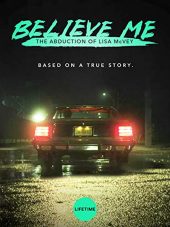 ดูหนังออนไลน์ฟรี Believe Me: The Abduction of Lisa McVey (2018) คดีลักพาตัวลิซ่า แม็กเวย์ HD