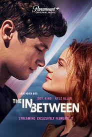 The In Between (2022) ดูหนังออนไลน์