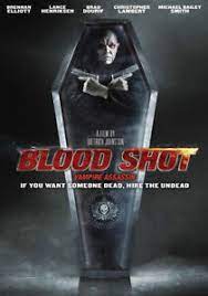 ดูหนังออนไลน์ Blood Shot (2013) มือปราบสัญชาติแวมไพ