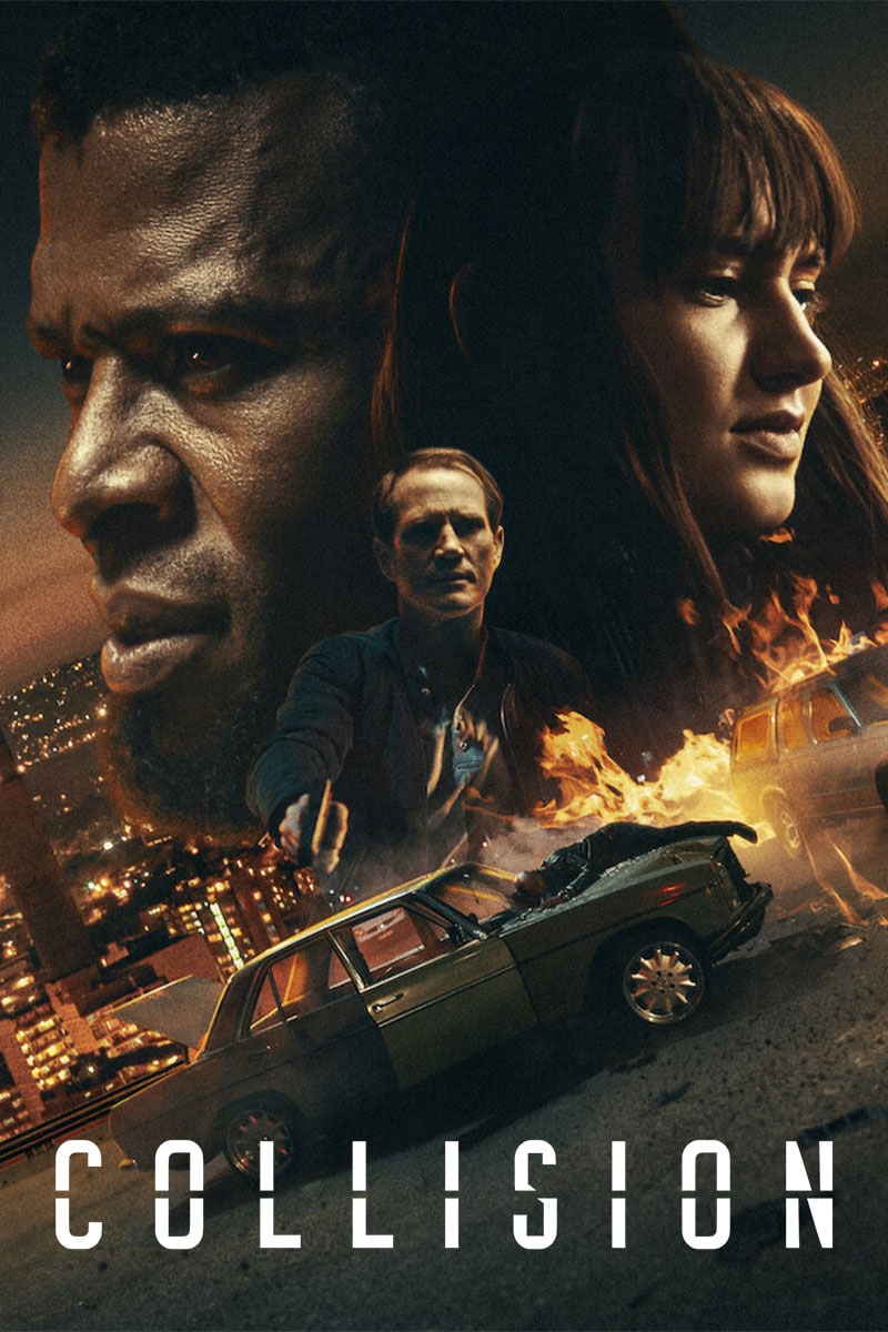 ดูหนังฝรั่ง Collision (2022) ปะทะเดือด วันอันตราย HD