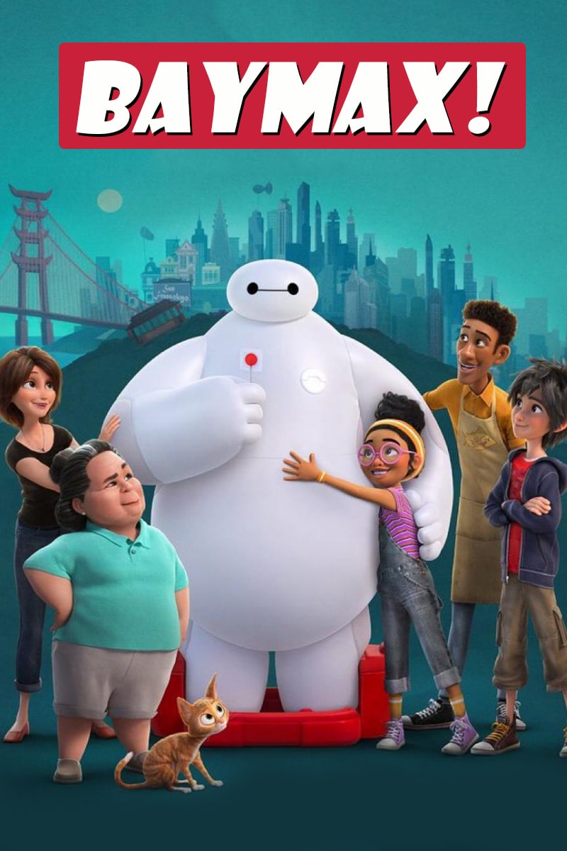 ดูซีรี่ย์ออนไลน์ Baymax! (2022) เบย์แม็กซ์