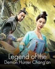 ดูหนังออนไลน์ฟรี หนังจีน Legend of the Demon Hunter Chang'an (2021) HD