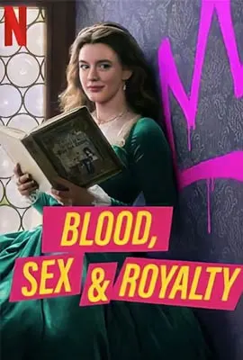 Blood, Sex Royalty