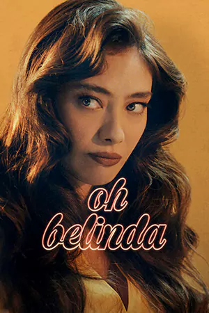 หนังออนไลน์ Oh Belinda (2023)