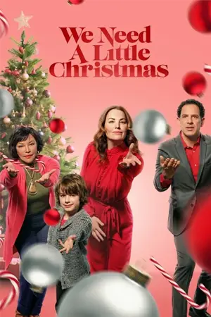 หนังออนไลน์ We Need a Little Christmas (2022)