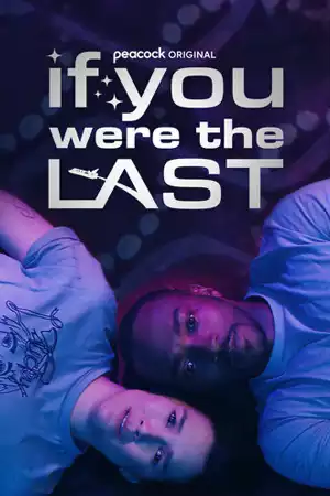 ซีรี่ย์เกาหลี If You Were the Last (2023)