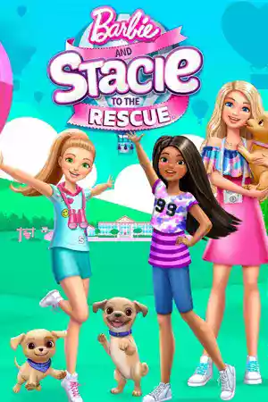 ดูการ์ตูนออนไลน์Barbie and Stacie to the Rescue (2024)