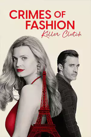 ดูหนังฟรีออนไลน์ Crimes of Fashion: Killer Clutch (2024)