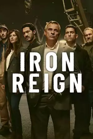 ดูซีรี่ย์ออนไลน์ Iron Reign (2024)