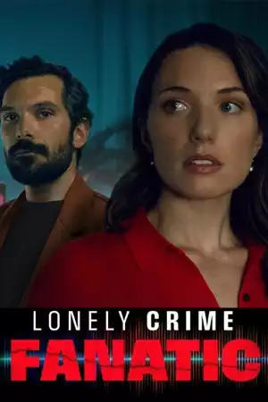 ดูหนังออนไลน์ Lonely Crime Fanatic (2024)