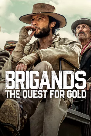 ดูซีรี่ย์ออนไลน์ Brigands: The Quest for Gold (2024)