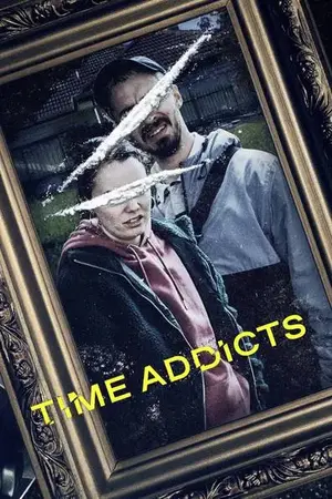 ดูหนังฟรีออนไลน์ Time Addicts (2023)