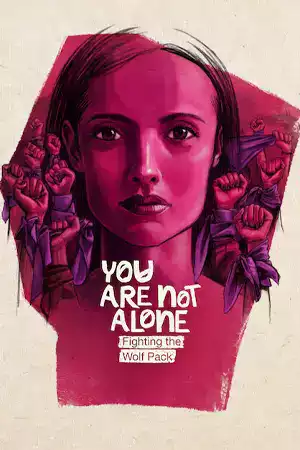 ดูหนังออนไลน์ You Are Not Alone: Fighting the Wolf Pack (2024)