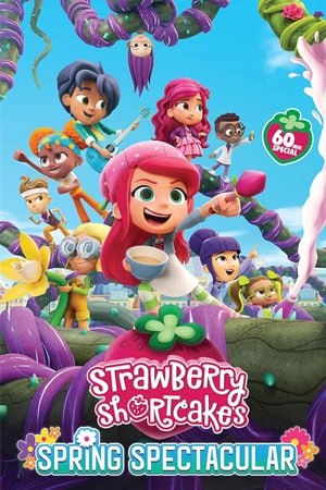 ดูการ์ตูนออนไลน์ Strawberry Shortcake's Spring Spectacular (2024)