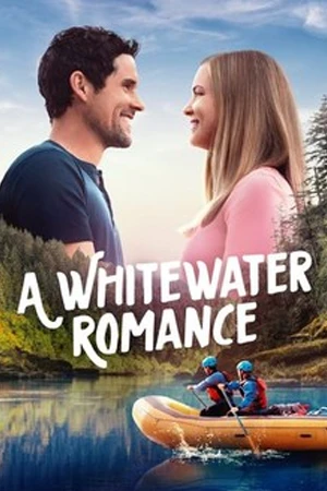 ดูหนังออนไลน์ A Whitewater Romance (2024)