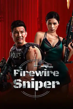 ดูหนังฟรีออนไลน์ Firewire Sniper (2024)