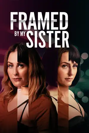 ดูหนังฟรีออนไลน์ Framed by My Sister (2022)