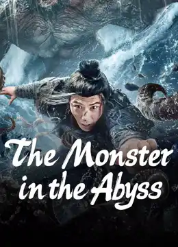 ดูหนังออนไลน์ฟรี The Monster In The Abyss (2024)