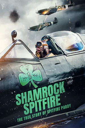 ดูหนังออนไลน์ The Shamrock Spitfire (2024)