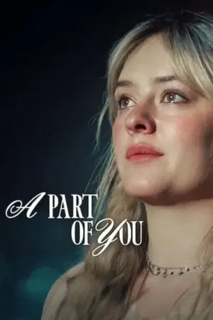 ดูหนังฟรีออนไลน์ A Part of You (2024)