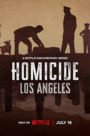 ดูซีรี่ย์ออนไลน์ Homicide: Los Angeles (2024)