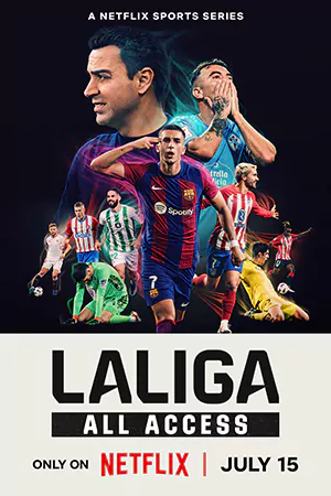 ดูซีรี่ย์ออนไลน์ LALIGA: All Access (2024)