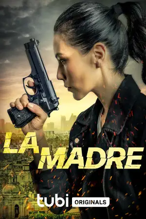 ดูหนังฟรีออนไลน์ La Madre (2024)