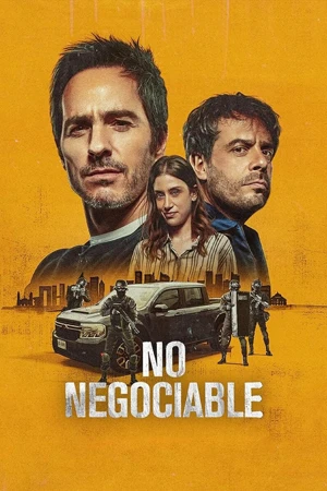 ดูหนังฟรีออนไลน์ Non Negotiable (2024)