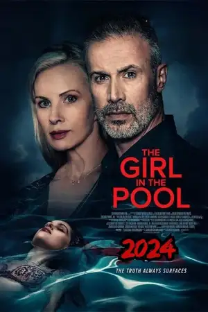 ดูหนังออนไลน์ฟรี The Girl in the Pool (2024)