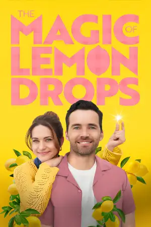 ดูหนังออนไลน์ฟรี The Magic of Lemon Drops (2024)