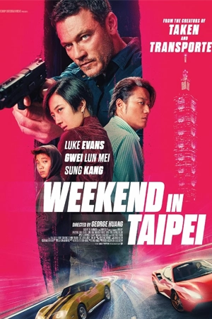 ดูหนังฟรีออนไลน์ Weekend in Taipei (2024)