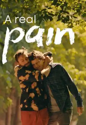 ดูหนังฟรีออนไลน์ A Real Pain (2024)