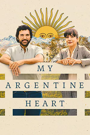 ดูหนังออนไลน์ฟรี My Argentine Heart (2025)