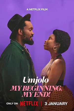 ดูหนังฟรีออนไลน์ Umjolo: My Beginning, My End! (2025)