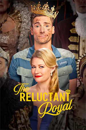 ดูหนังออนไลน์ฟรี The Reluctant Royal (2025)